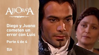 Alborada 4/4: Juana tells Diego that Luis cannot suspect her | C-1 | tlnovelas