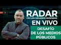 Desafío de los medios públicos - RADAR, con Luis Guillermo Hernández