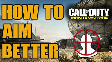 How To Aim Better In Call Of Duty Infinite Warfare !!!