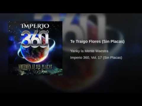Te traigo flores. Yanky el de la mente(orginal)