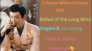 #ADreamWithinADream OST Name - Ballad Of The Long Wind , Singer & #LiuYuning #dramasfan #subscribed