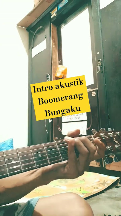 intro akustik Boomerang - Bungaku #introgitar #coverakustik #tutorialgitarpemula