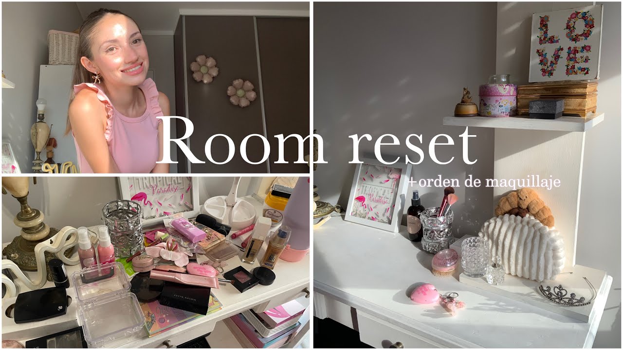 Room reset 🧸 ordenando mi maquillaje