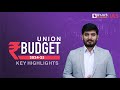 Union budget 202425 and economic review  key highlights and full analysis  upsc cse 2024
