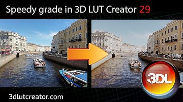 Speedy grade in 3D LUT Creator, Part 29