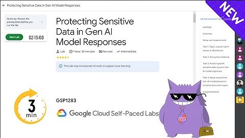 Protecting Sensitive Data in Gen AI Model Responses  | #2025 | #GSP1283 |#qwiklabs |Solution