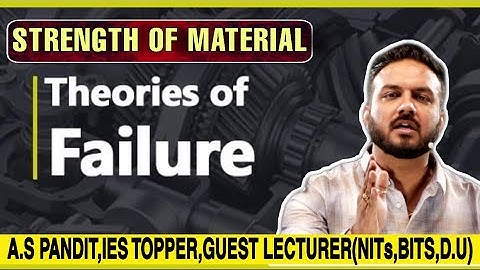 Strength Of Material Basics | Theories of Failure | GATE/IES/IRMS/SSC/UPPSC| Online Classes