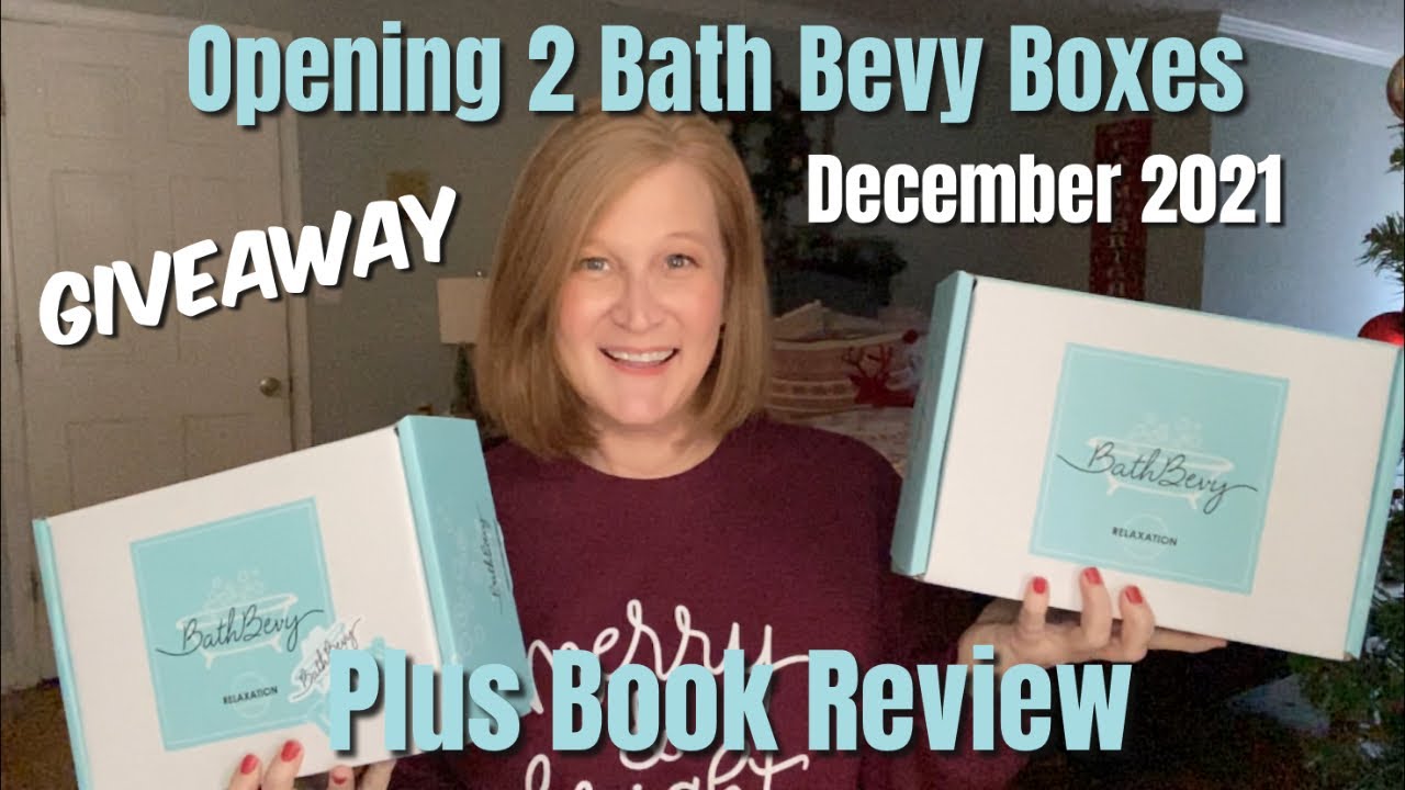 Opening 2 Bath Bevy Boxes (Bath and Tubless Box)  | December 2021 | Plus Book Review and Giveaway!