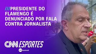 Entidade aciona STJD e pede punicao para presidente do Flamengo LIVE CNN