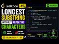🔥 Longest Substring Without Repeating Characters | LeetCode #3 | Sliding Window Explained