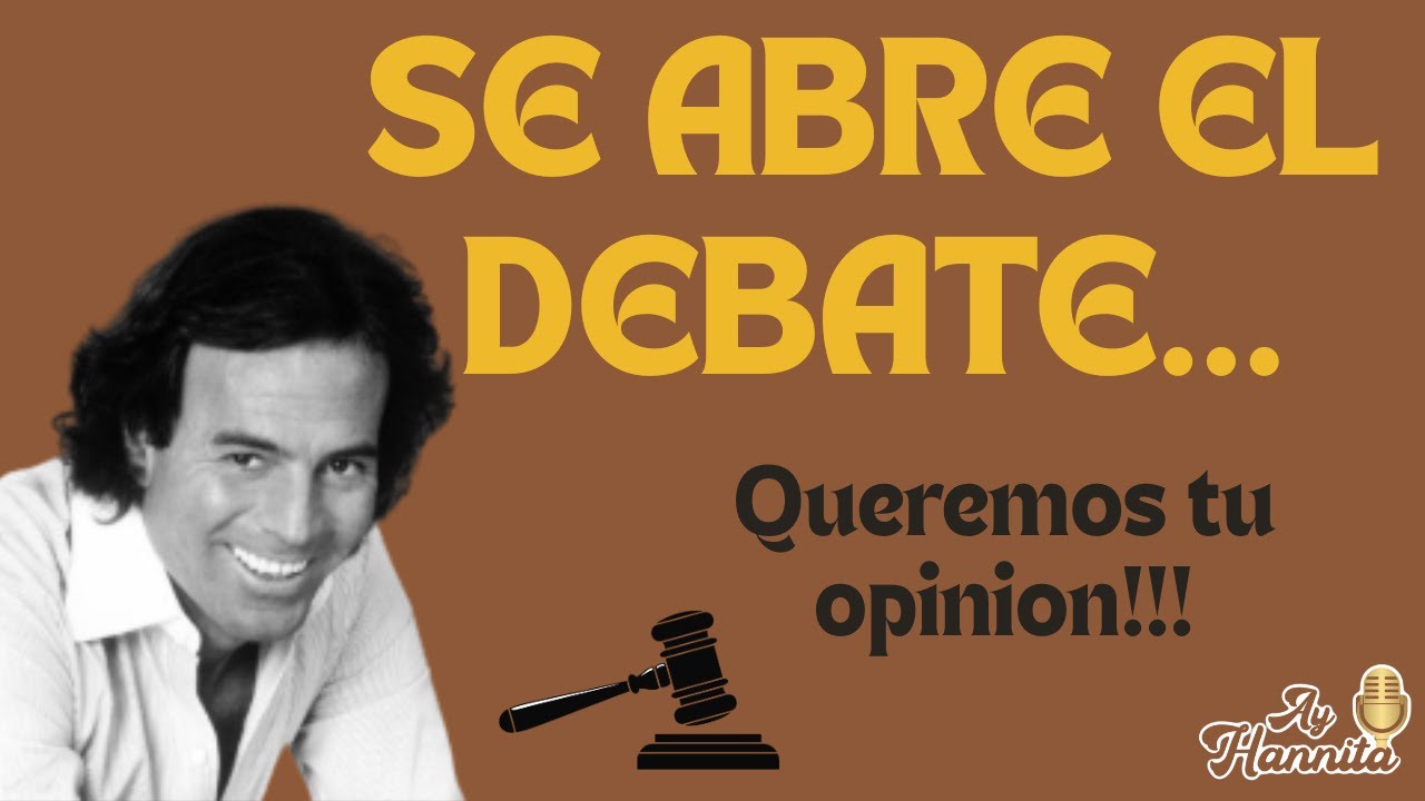 JULIO IGLESIAS, SE ABRE EL DEBATE ... TU QUE OPINAS??