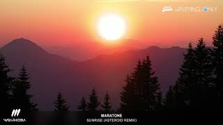 Maratone - Sunrise (Asteroid Remix) [As Played on Uplifting Only 242]