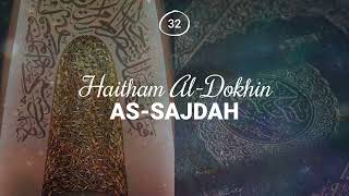 Download Lagu Haitham Al-Dokhin - Surah 32. As-Sajdah MP3 Download Lagu Haitham Al-Dokhin - Surah 32. As-Sajdah MP3