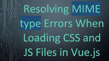 Resolving MIME type Errors When Loading CSS and JS Files in Vue.js
