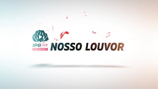 IPBLive Festival - Nosso Louvor #3