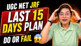 UGC NET LAST 15 DAYS PLAN 😱 DO THIS AND CRACK UGC NET JRF | JRFAdda