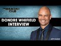 Dondre Whitfield Talks New Book 'Male vs Man', Discusses Manhood  + Getting To A Place Of Healing