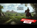 Our kingdom grows | Manor Lords | Live stream | ZwollywoodZz
