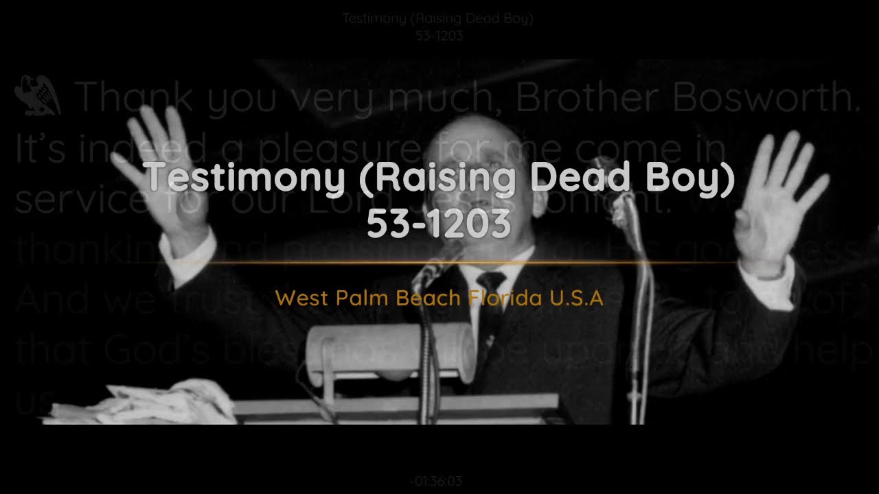 53-1203 - Testimony Raising Dead Boy - William Branham