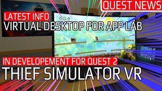 QUEST NEWS | Virtual Desktop for App Lab - Latest | Thief Simulator VR Confirmed for Oculus Quest 2 screenshot 3