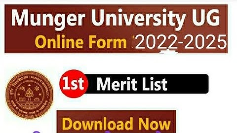 Munger University 1st Merit List 2022-2025 Download kaise Kre .