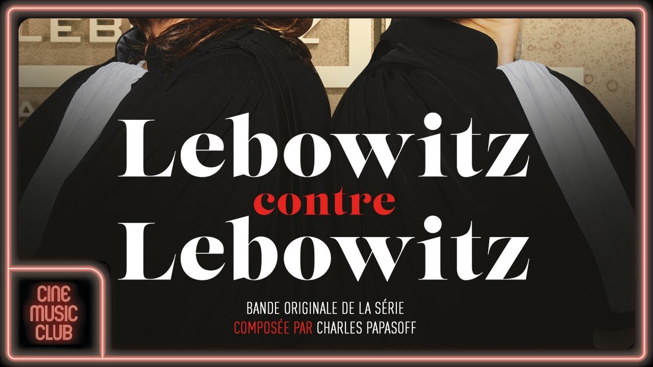 Charles Papasoff - Je peux te parler ? (Extrait de la musique de la série "Lebowitz contre Lebowitz)