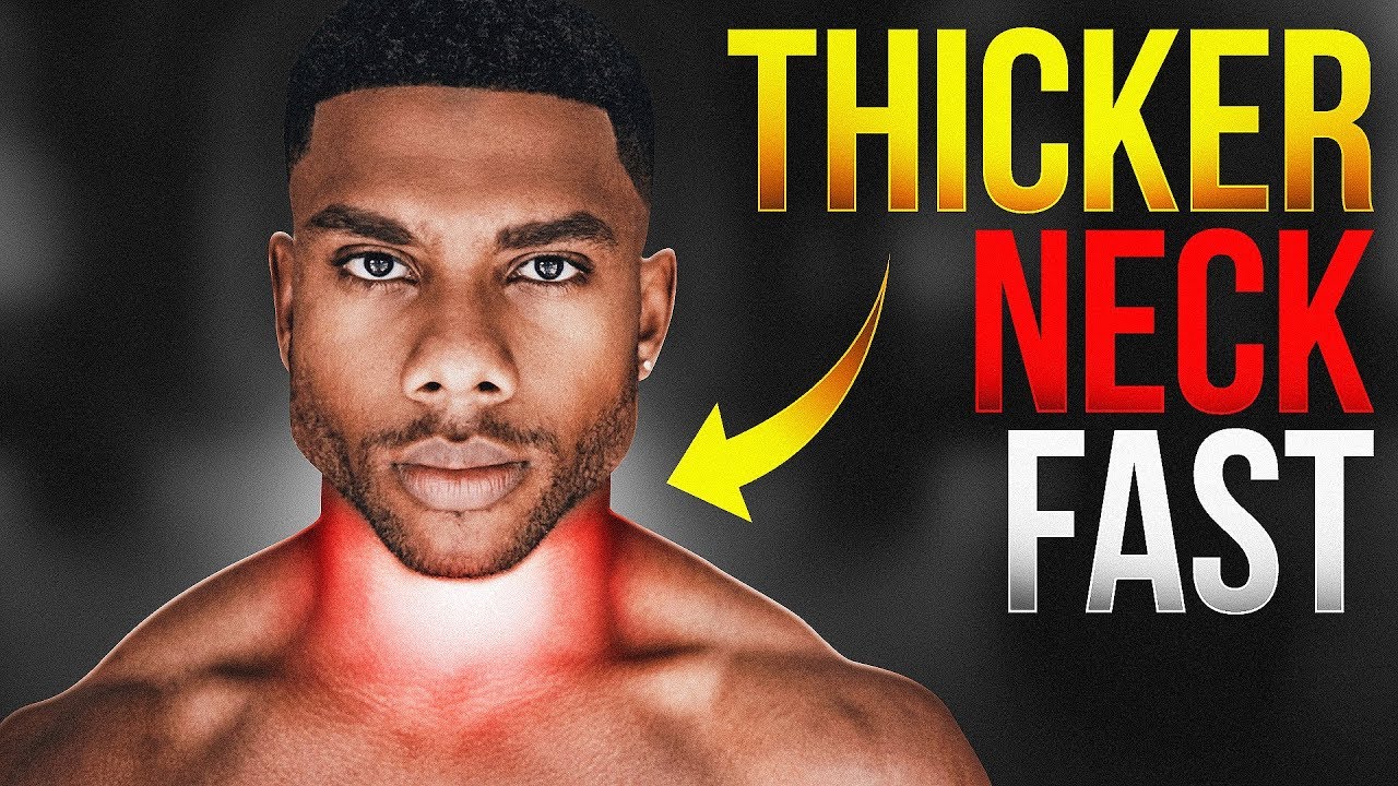 How To Get A Thick Neck