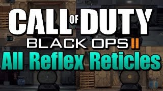 All Reflex Scope Reticles - Black Ops 2
