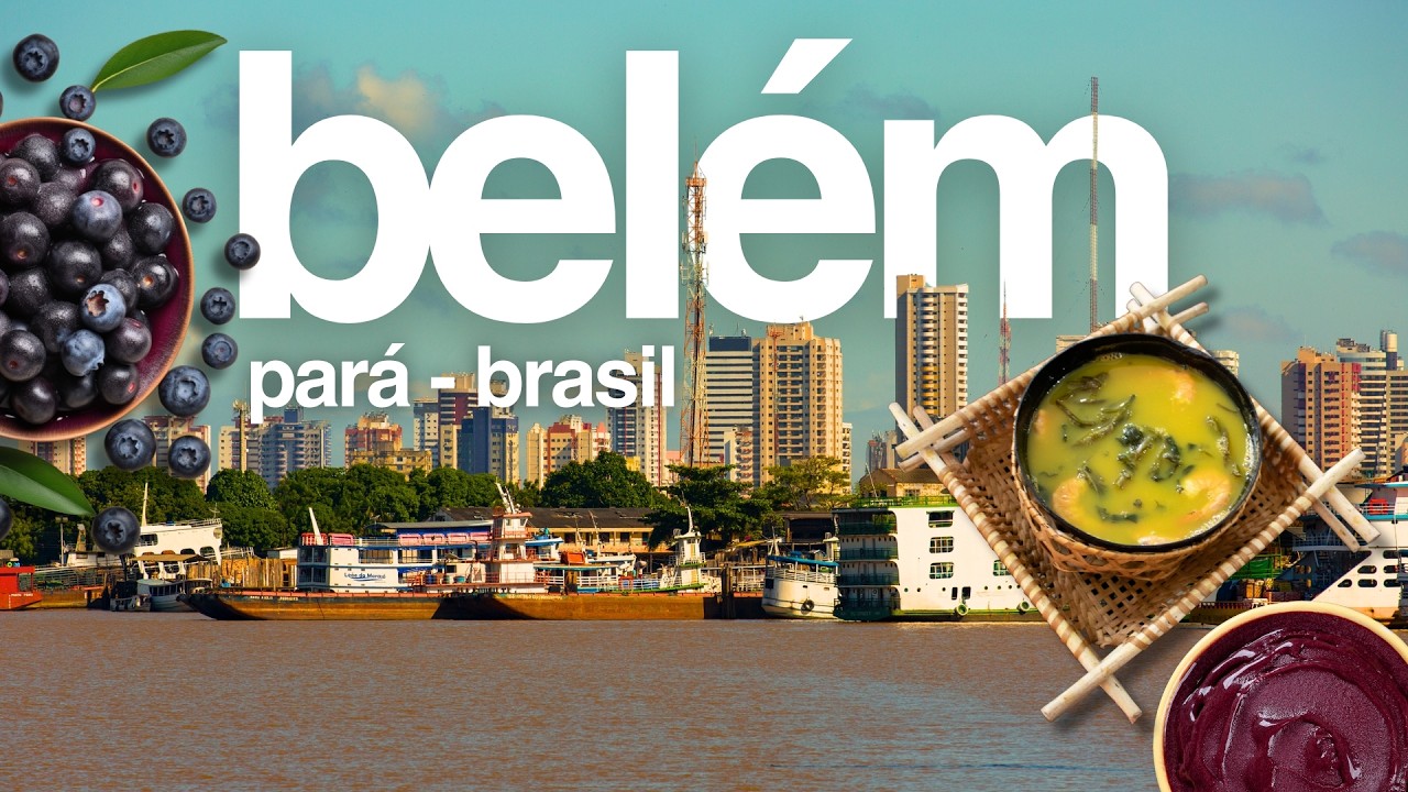 🇧🇷 Belém do Pará: o que fazer na cidade da COP30 e onde provar a melhor comida amazônica