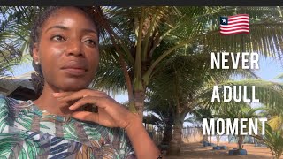 Never A Dull Moment - Living in Africa | Monrovia |Liberia 🇱🇷