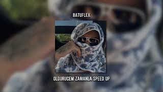 Batuflex - Öldürücem Zamanla (Speed Up) Resimi