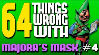 64 Things WRONG With Majora's Mask: Part 4 (PARODY)