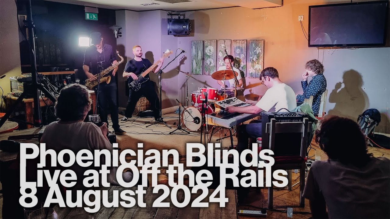 Phoenician Blinds Live at Off the Rails, London | 8 August 2024