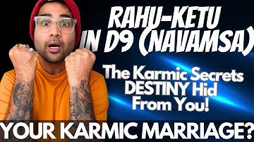 Rahu-Ketu in D9: The Karmic Secrets DESTINY Hid From You! 💥Soul Contracts & Marriage Revealed!