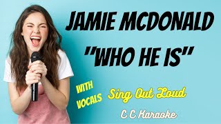 Jamie MacDonald "Who He is" with VOCALS