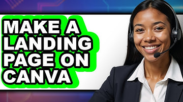 How to Make a Landing Page on Canva 2025 - Full Guide