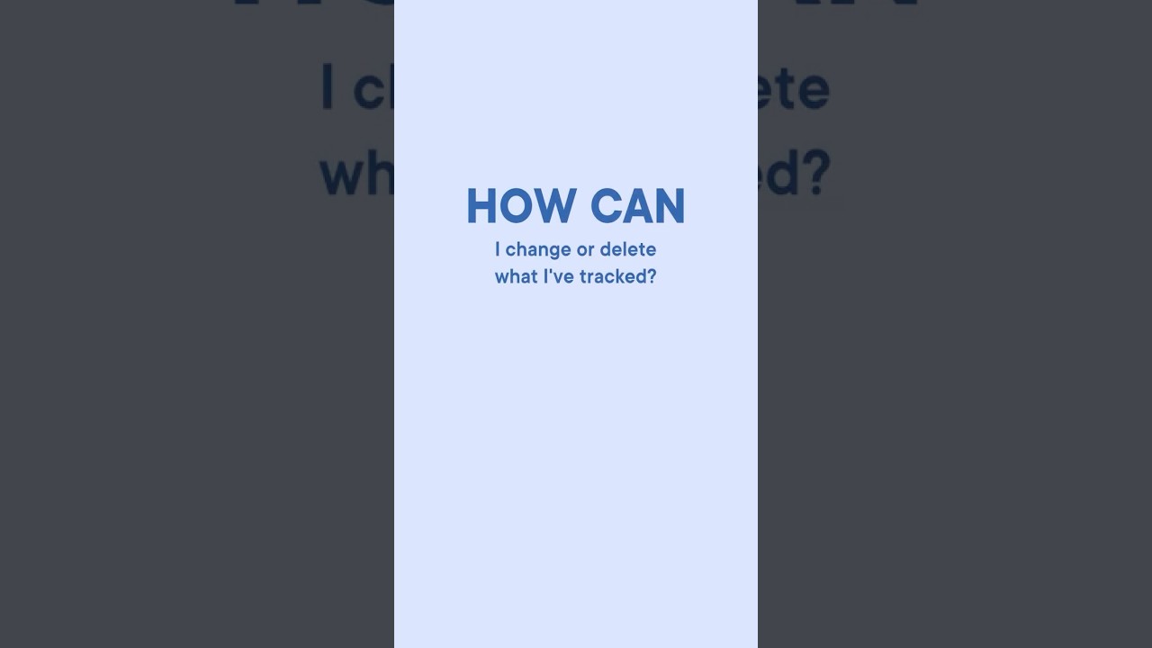 How to change or delete what you tracked the Clue app