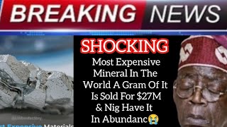 DEEP S£CR£T EXPOSED! Most Expensive Mineral In DWorld A Gram Of It Is Sold 4 $27M &Nig Have It But😭