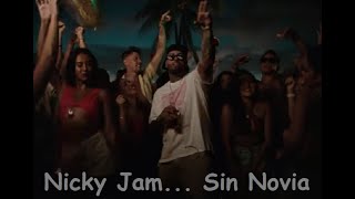 Nicky Jam - Sin Novia