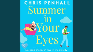 Chapter 18.2 - Summer in Your Eyes
