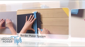 Product Power Tips: Border Maker System with Shari Rieland from Creative Memories