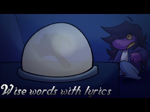 Wise words WITH LYRICS - DELTARUNE Chapter 4 Cover
