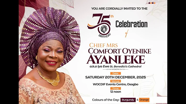 75TH BIRTHDAY CELEBRATION OF CHIEF MRS. COMFORT OYENIKE AYANLEKE