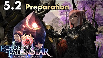 FFXIV - The ultimate 5.2 preparation & checklist (Let