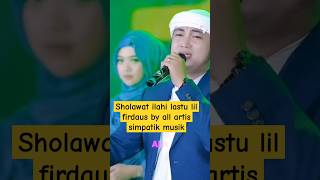 Sholawat Ilahi Lastu Lil firdaus - All artis simpatik musik (religi 2025)  #dangdut #sholawat