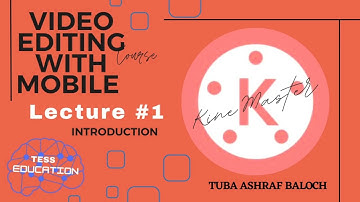 Kinemaster Tutorial: How to Edit Video on Android & iPhone |how to edit video |TESS EDUCATION