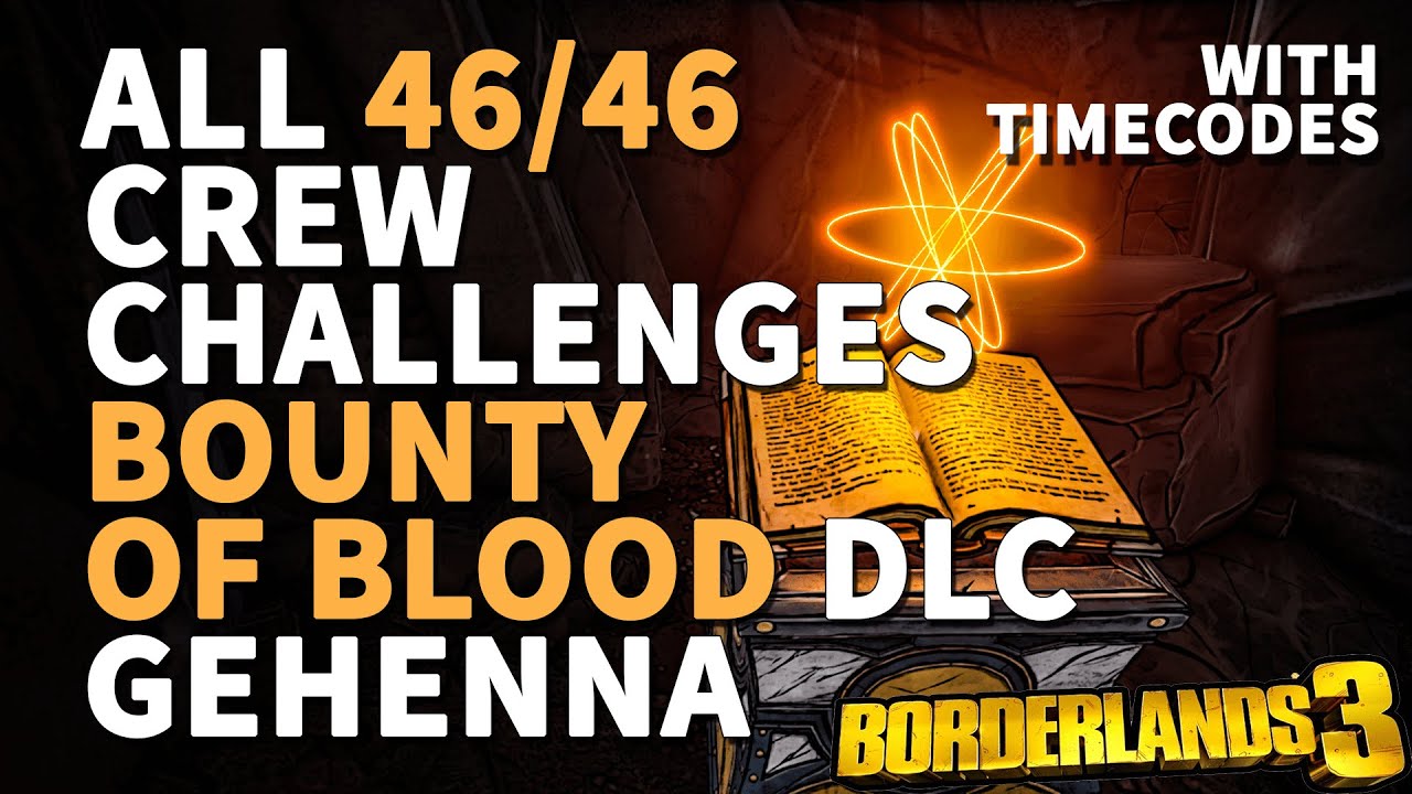 All Crew Challenges Gehenna Borderlands 3 That’s Quite Challenging Trophy