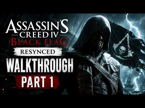 Assassin's Creed Black Flag Resynced - Walkthrough- Part 1