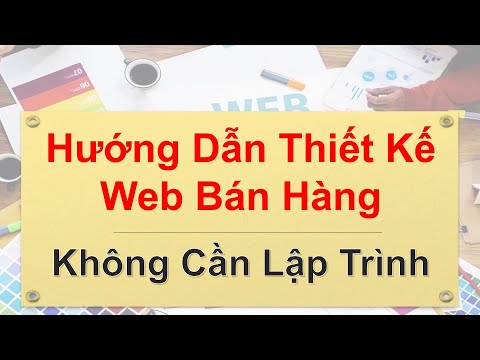 Video Tạo Web bằng Google Site | Web bán hàng - Phần 7 Tạo... - youtube