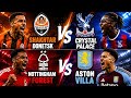 Shakhtar Donetsk vs Crystal Palace + Nottingham Forest vs Aston Villa LIVE Watchalong  📱